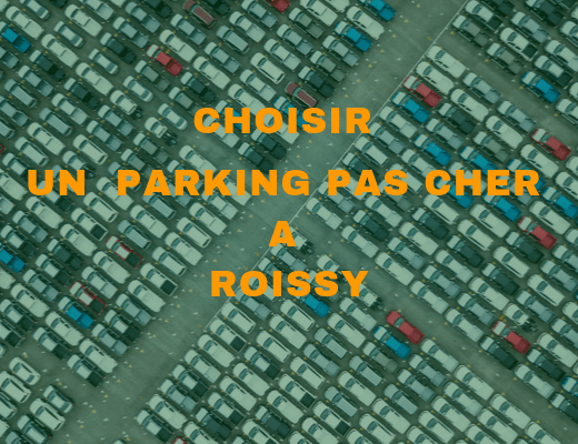 trouver parking pas cher roissy